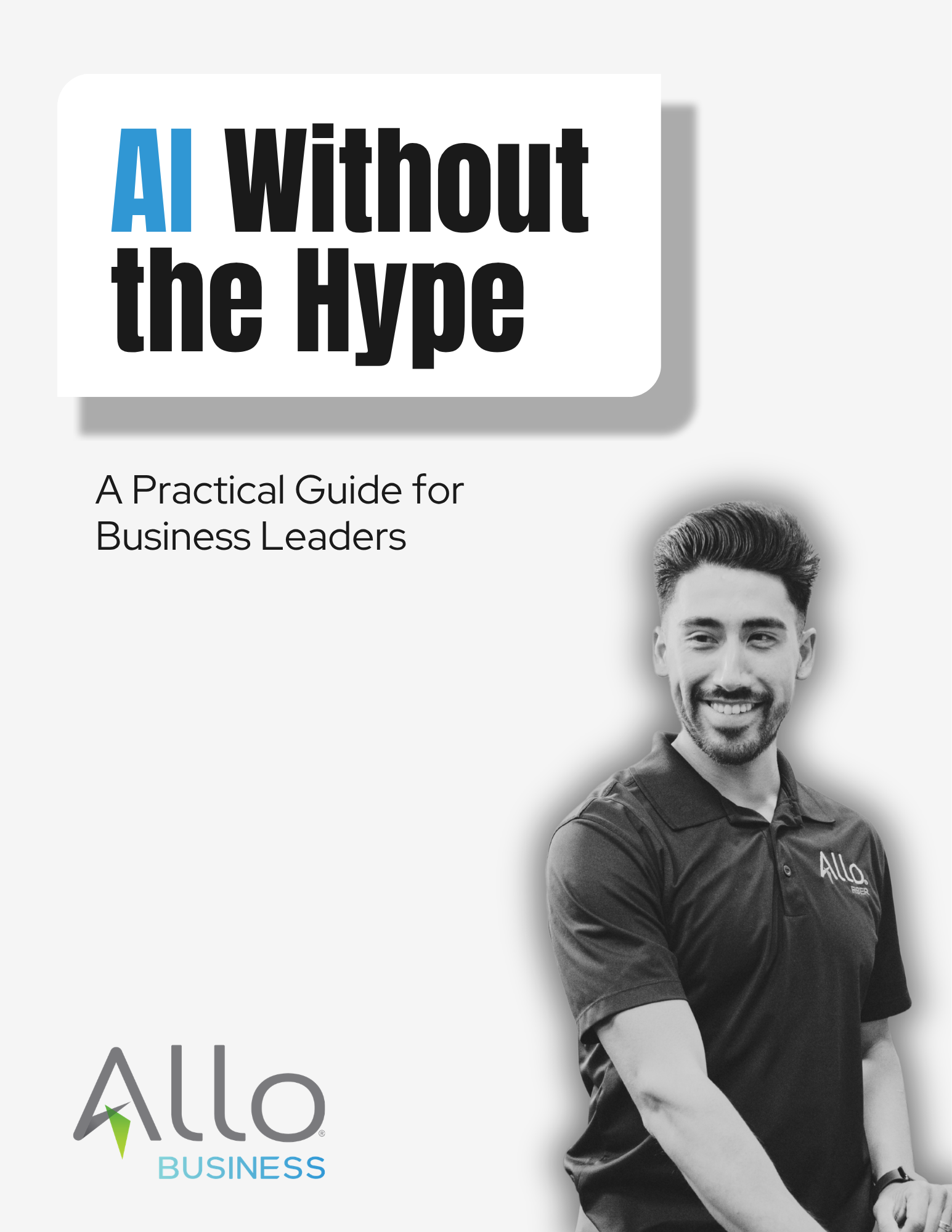 AI Without the Hype: A Practical Guide for Business Leaders